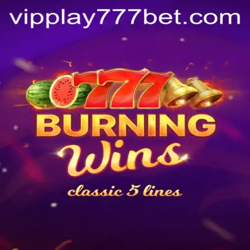 The Thrilling Experience of BurningWins on VIPPlay777