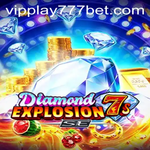 Exploring the Thrilling World of DiamondExplosion7sSE: A VIPPlay777 Experience