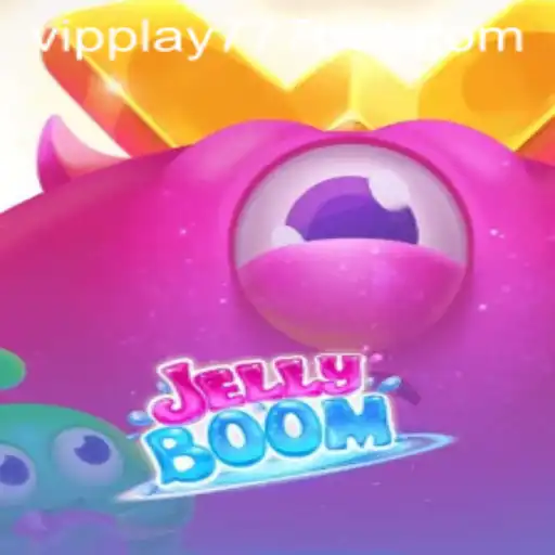 Explore the Exciting World of JellyBoom with VIPPlay777