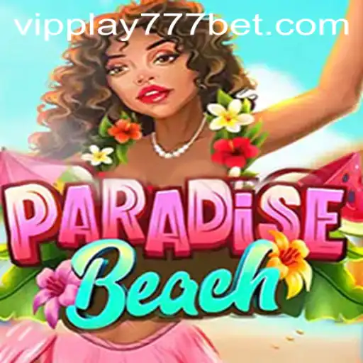 Discover the Exciting World of ParadiseBeach: Featuring VIPPlay777