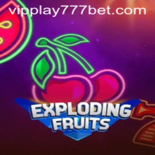 ExplodingFruits: A Thrilling Adventure into the World of VIPPlay777