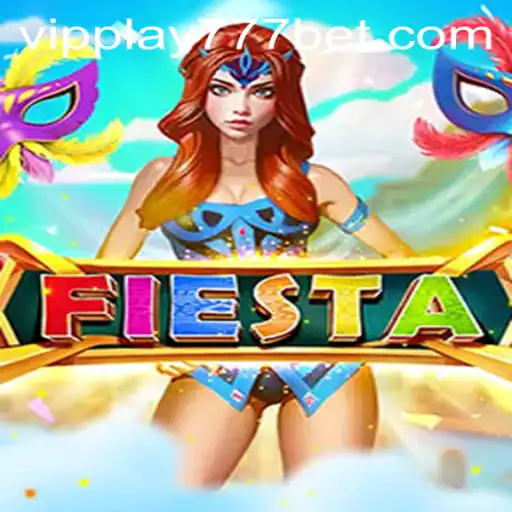 Discover the Thrilling World of Fiesta with VIPPlay777