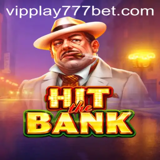 HitTheBank: A Thrilling Adventure with VIPPlay777