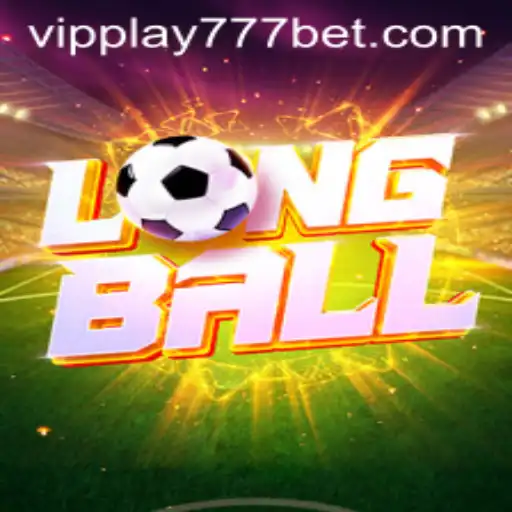 Discover the Thrills of LongBall: A Game-Changing Experience with VIPPlay777