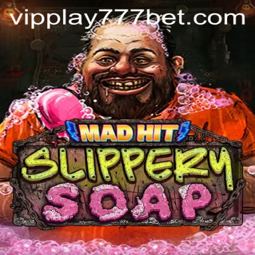 MadHitSlipperySoap: The Exciting World of VIPPlay777 Gaming Adventure